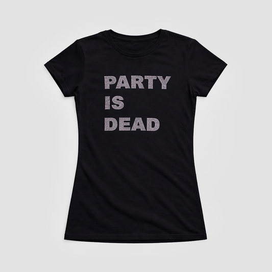 Party Is Dead T-shirt